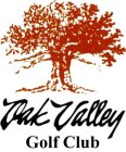 OAK VALLEY GOLF CLUB