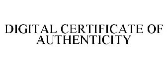 DIGITAL CERTIFICATE OF AUTHENTICITY