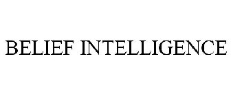 BELIEF INTELLIGENCE