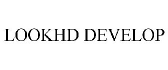 LOOKHD DEVELOP