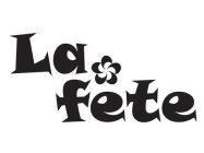 LA FETE