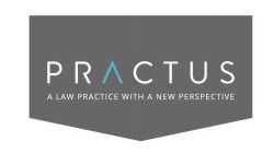 PRACTUS A LAW PRACTICE WITH A NEW PERSPECTIVE