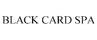 BLACK CARD SPA