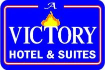 A VICTORY HOTEL & SUITES