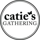 CATIE'S GATHERING