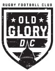 RUGBY FOOTBALL CLUB OLD GLORY DC