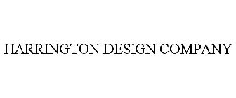 HARRINGTON DESIGN COMPANY