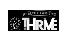 THRIVE HEALTHY FAMILIES