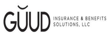 GUUD INSURANCE & BENEFITS SOLUTIONS LLC