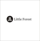JL LITTLE FOREST
