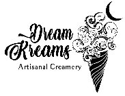 DREAM KREAMS ARTISANAL CREAMERY