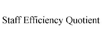 STAFF EFFICIENCY QUOTIENT