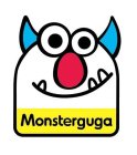 MONSTERGUGA