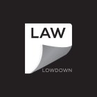LAW LOWDOWN