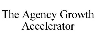 THE AGENCY GROWTH ACCELERATOR