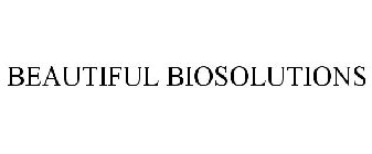 BEAUTIFUL BIOSOLUTIONS