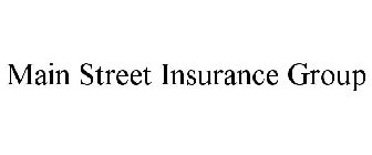 MAIN STREET INSURANCE GROUP