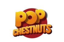 POP CHESTNUTS