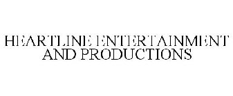HEARTLINE ENTERTAINMENT AND PRODUCTIONS