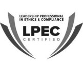 LEADERSHIP PROFESSIONAL IN ETHICS & COMPLIANCE LPEC CERTIFIED