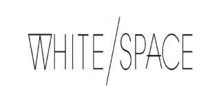WHITE/SPACE