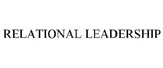 RELATIONAL LEADERSHIP