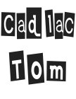 CADLAC TOM