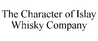 THE CHARACTER OF ISLAY WHISKY COMPANY