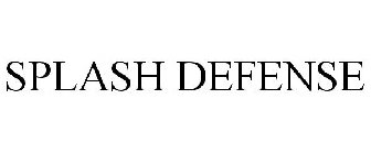 SPLASH DEFENSE