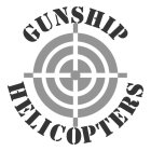 GUNSHIP HELICOPTERS