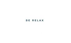 BE RELAX