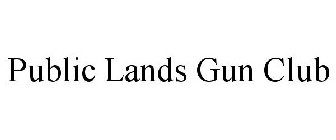 PUBLIC LANDS GUN CLUB