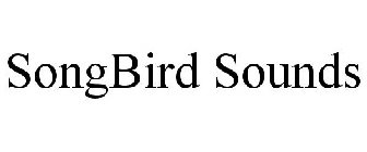 SONGBIRD SOUNDS