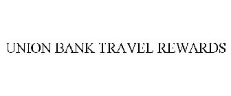 UNION BANK TRAVEL REWARDS