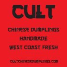 CULT CHINESE DUMPLINGS HANDMADE WEST COAST FRESH CULTCHINESEDUMPLINGS,COM