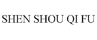 SHEN SHOU QI FU