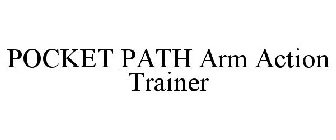 POCKET PATH ARM ACTION TRAINER