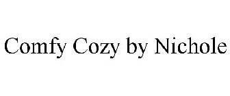 COMFY COZY BY NICHOLE