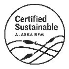 CERTIFIED SUSTAINABLE ALASKA RFM