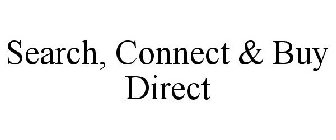 SEARCH, CONNECT & BUY DIRECT