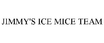 JIMMY'S ICE MICE TEAM