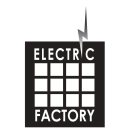 ELECTRIC FACTORY