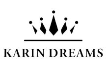KARIN DREAMS