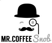 MR. COFFEE SNOB