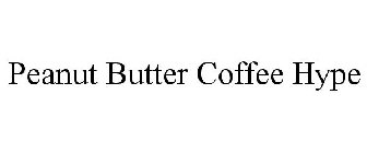 PEANUT BUTTER COFFEE HYPE