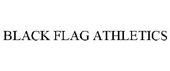 BLACK FLAG ATHLETICS