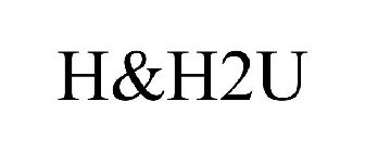 H&H2U