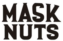 MASK NUTS