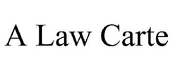 A LAW CARTE