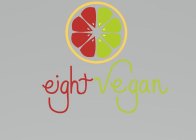 EIGHT VEGAN